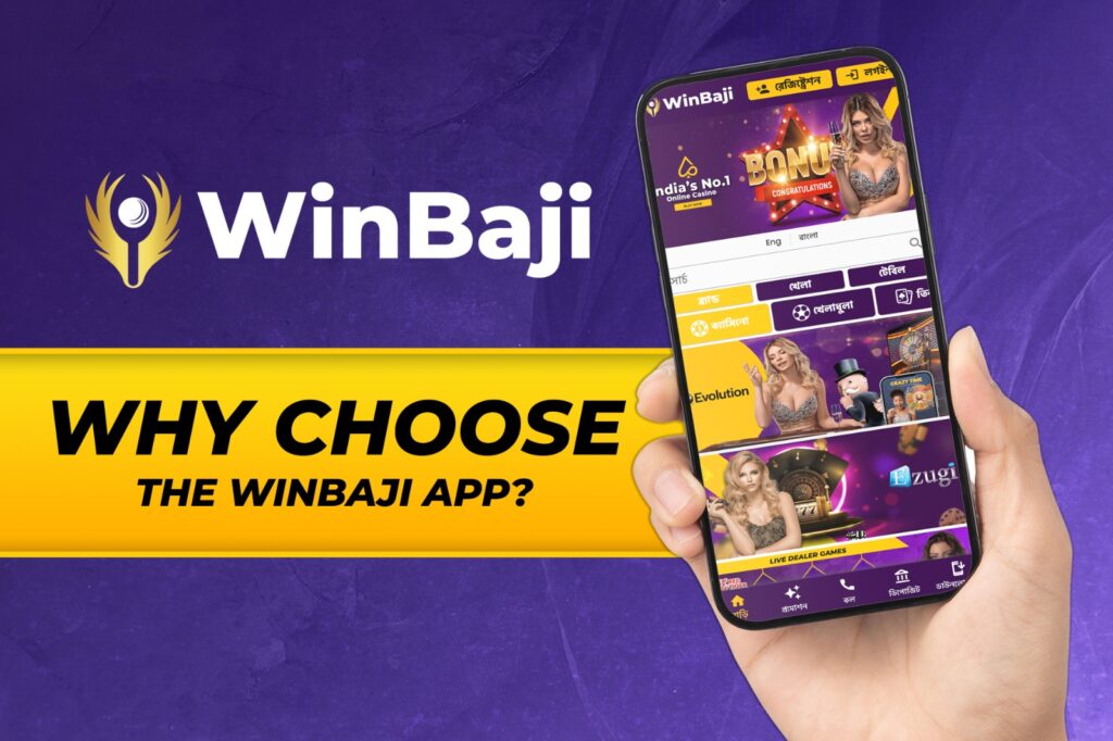 Why Choose the WinBaji App