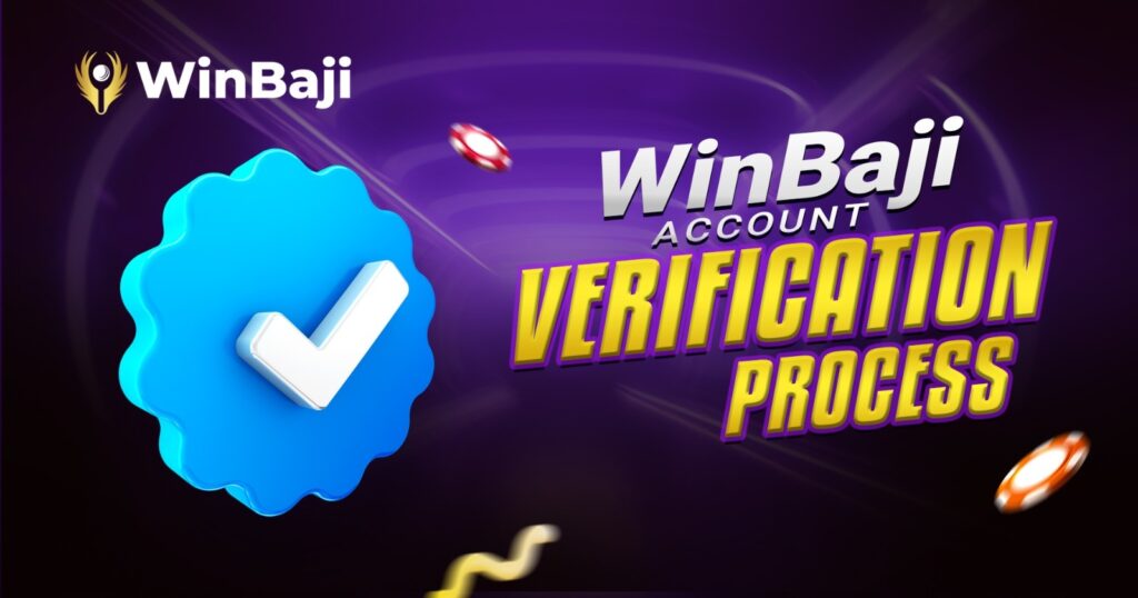 WinBaji Account Verification Process