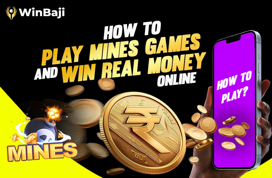 How to Play Mines Game & Win Real Money Online