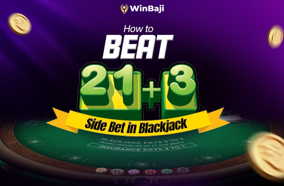 How to Beat the 21+3 Side Bet in Blackjack