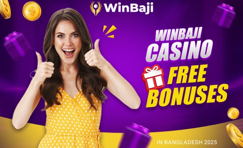 Winbaji Casino free Deposit Bonus in Bangladesh 2025