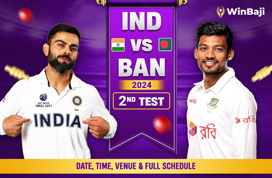 IND vs BAN 2024: 2nd Test Date, Time, Venue & Full Schedule