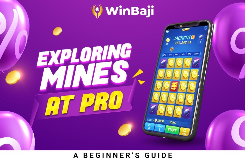 Exploring Mines at Pro Winbaji: A Beginner’s Guide