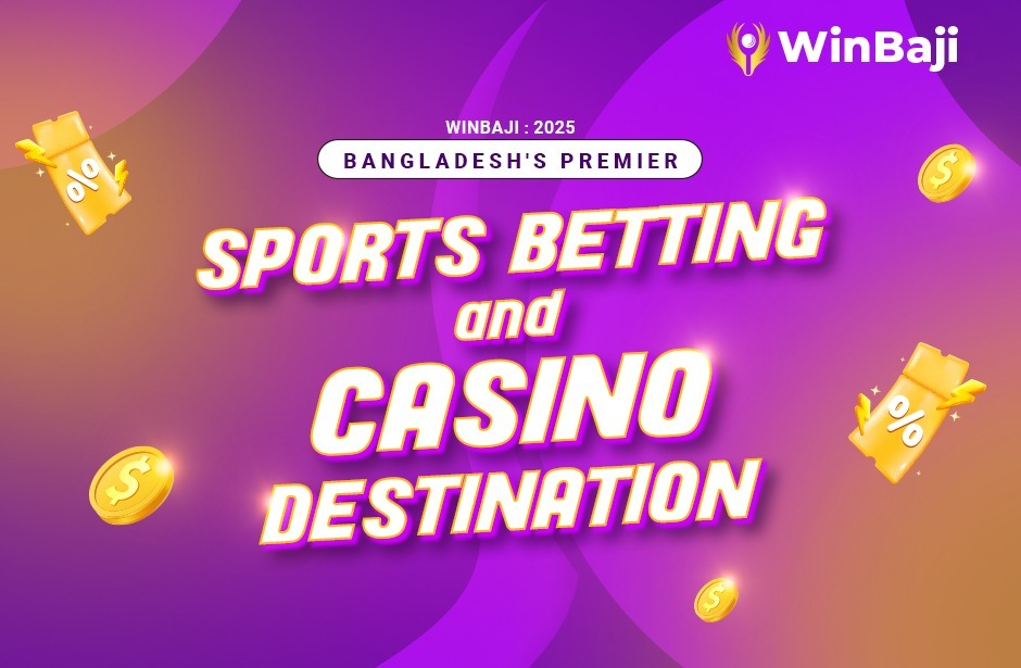 Winbaji: Bangladesh’s Premier Sports Betting Destination