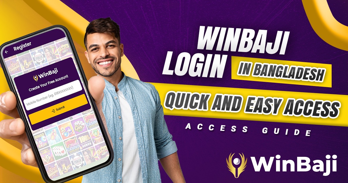 Winbaji Login in Bangladesh: Quick and Easy Access Guide