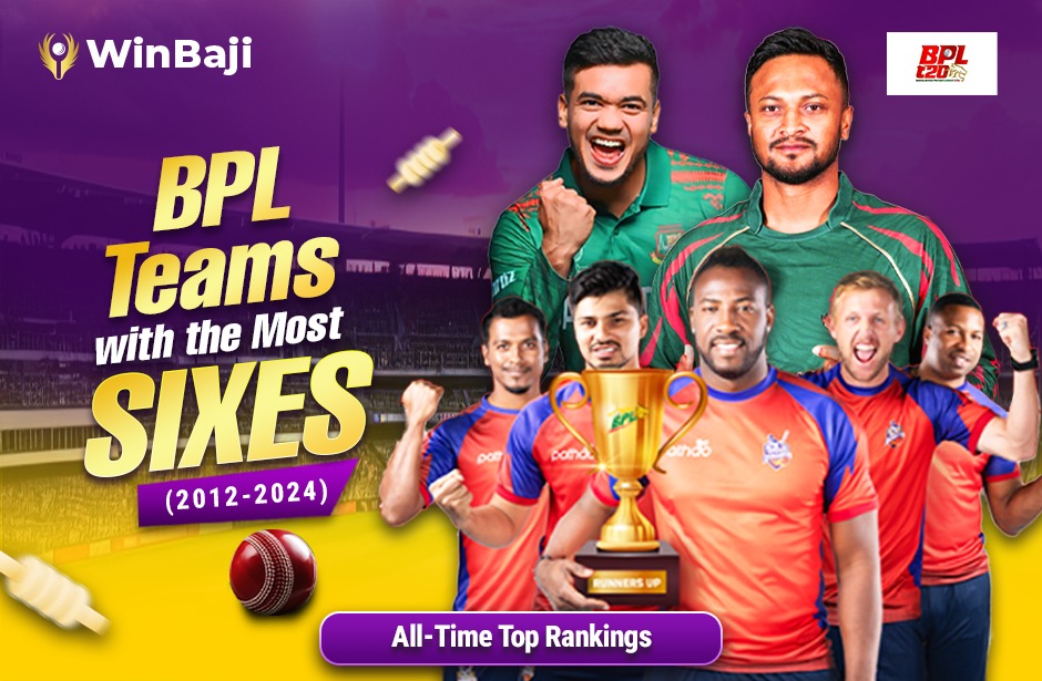 BPL Teams with the Most Sixes (2012-2024): All-Time Top Rankings