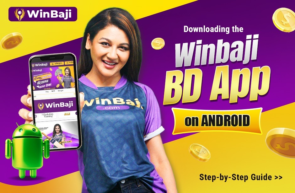 Step-by-Step Guide to Downloading the Winbaji BD App on Android