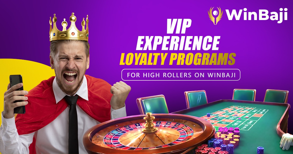 VIP Experience: Loyalty Programs for High Rollers on Winbaji