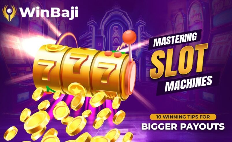 Mastering Slot Machines: 10 Winning Tips for Bigger Payouts