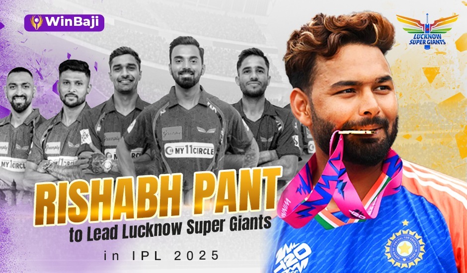 Rishabh Pant to Lead Lucknow Super Giants in IPL 2025