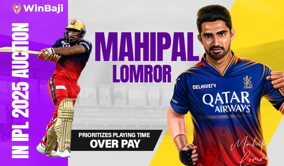 Mahipal Lomror Prioritizes Playing Time Over Pay in IPL 2025 Auction